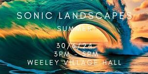 SONIC LANDSCAPES - SUMMER - A 2 PERSON SOUND BATH JOURNEY