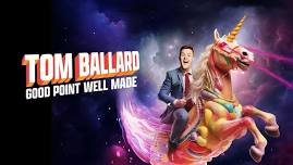 Tom Ballard - Good Point Well Made