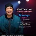 Robby Collins LIVE in Johannesburg at Gatzbys LIVE, Midrand 01 August 2024