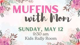 Muffins with Mom — Northside Baptist Church