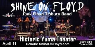 Shine On Floyd pay tribute to Pink Floyd at the Historic Yuma Theater April 11