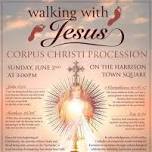 Corpus Christi Procession: Walking with Jesus