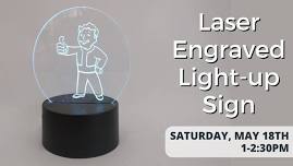 Laser Cutter 101: Engraved Light-Up Acrylic Sign