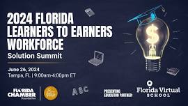 2024 Florida Learners to Earners Workforce Solution Summit