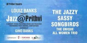 JAZZ@PRITHVI: THE JAZZY SASSY SONGBIRDS