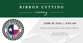 Ribbon Cutting: Texas Cryoworks & Wellness Center