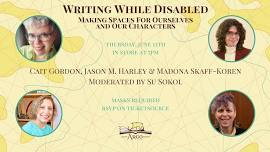 Writing While Disabled: Making Spaces For Ourselves and Our Characters