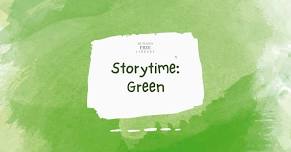 Storytime - Green!