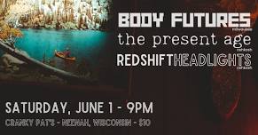 Redshift Headlights First Single Release Party, with Body Futures (Milwaukee), and The Present Age