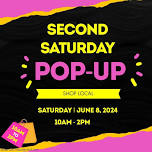 Second Saturday Pop-Up - June 2024