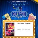 Community Center Movie Night - Trolls Band Together