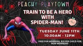 Train with Spider-Man at Peachy Playtown!