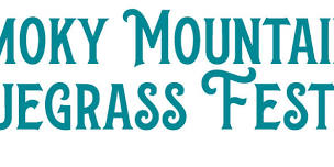 2024 Smoky Mountains Bluegrass Festival!