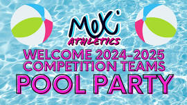 Moxi Athletics Pool Party for 2024-2025 Competition Members