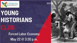 Young Historians Club: Forced Labor Economy