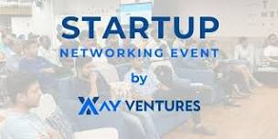 Startup Networking Event by AY Ventures