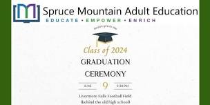 Spruce Mountain Adult Education Class of 2024 Graduation Ceremony