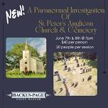 Paranormal Investigation of St. Peter's Anglican Church & Cemetery