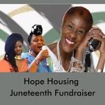 Hope Housing Juneteenth Fundraiser