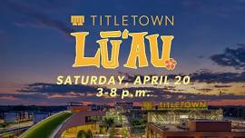 Titletown Lū’au