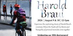 Meet the Artist - Harold Braul - August 9th & 10th