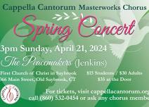 Cappella Cantorum Masterworks Chorus Spring Concert: The Peacemakers