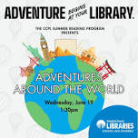 CCPL presents Adventures Around the World