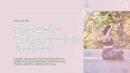 The Self Compassion Retreat