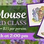 House Mouse Spring Card Class