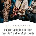 Calling All Local Teen Bands!  — The Santa Fe VIP