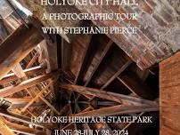 Holyoke City Hall:  A Photographic Tour with Stephanie Pierce