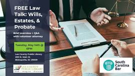 FREE Law Talk: Wills, Estates, & Probate