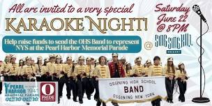 Karaoke Night: Fundraiser for the OHS Band to attend the Pearl Harbor Memorial Parade