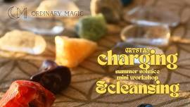 Crystal Charging & Cleansing Mini Workshop