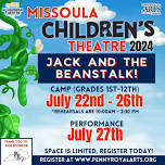 Missoula Children's Theater 2024 Presents: Jack and the Beanstalk