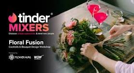 Tinder Mixers – Floral Fusion | Hyderabad