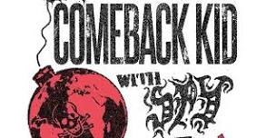 Comeback Kid @ Xeroz Arcade