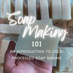 Soap Making 101