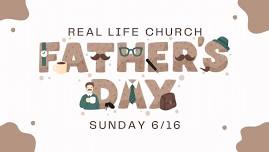 Real Life Church Father’s Day