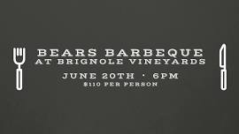 Bears BBQ Wine Pairing at Brignole Vineyards