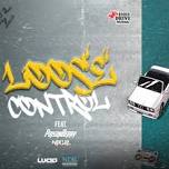 LOOSE CONTROL FT DJ SID POISENBERRY