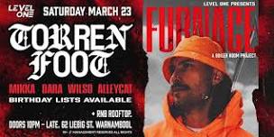 LEVEL ONE PRESENTS FURNACE ft TORREN FOOT