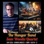 The Hangar Band w/ Sam Woodis Quartet LIVE at Craft Local