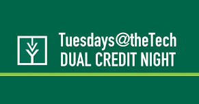 Dual Credit Night - Tuesdays@TheTech