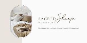 Sacred Sleep Workshop