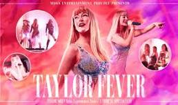 Taylor Fever