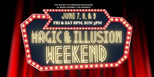 Magic & Illusion Weekend