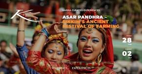 ASSAR PANDHRA - SIKKIM’S ANCIENT FESTIVAL OF FARMING