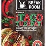 Taco Tuesday with The Break Room