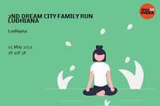 2ND DREAM CITY FAMILY RUN LUDHIANA